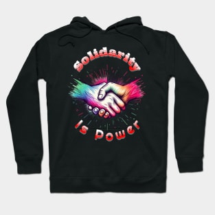 Solidarity Is Power Merchandise Hoodie